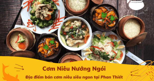 Mách bạn quán cơm niêu siêu ngon, không nên bỏ lỡ tại Phan Thiết